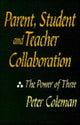 Book cover of: Parent, Student and Teacher Collaboration