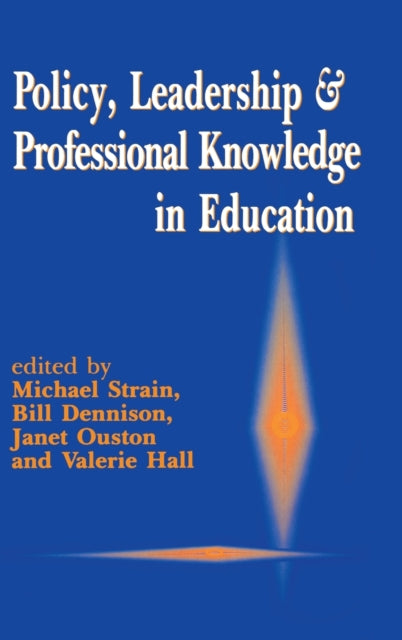 Book cover of: Policy, Leadership and Professional Knowledge in Education