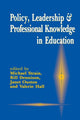 Book cover of: Policy, Leadership and Professional Knowledge in Education