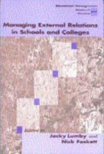 Book cover of: Managing External Relations in Schools and Colleges