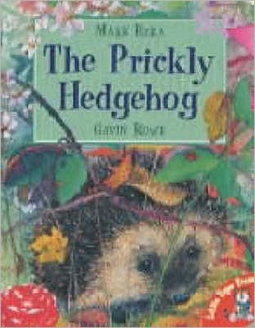 Book cover of: Prickly Hedgehog. By: Mark Ezra