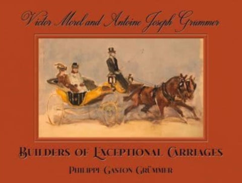 Victor Morel and Antoine Joseph Grummer