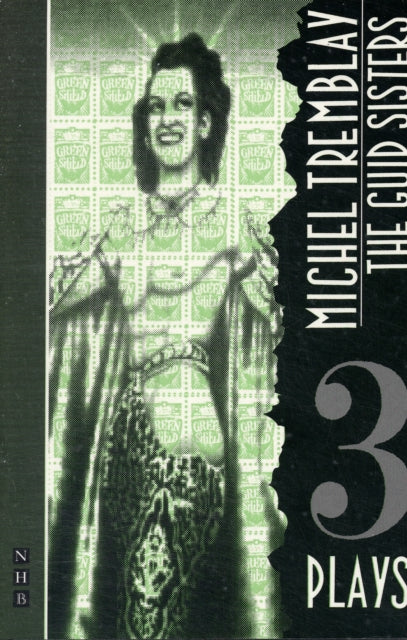Book cover of: Guid Sisters and other plays. By: Michel Tremblay