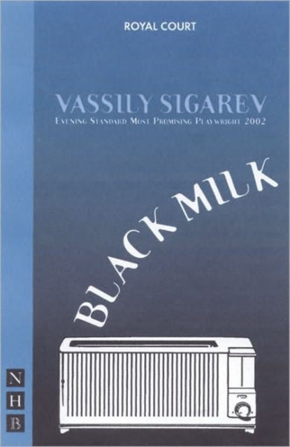 Book cover of: Black Milk. By: Vassily Sigarev