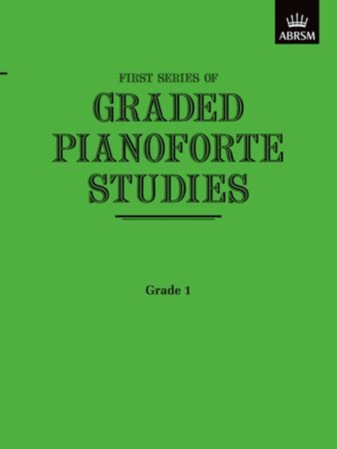 Book cover of: Graded Pianoforte Studies, First Series, Grade 1 (Primary)