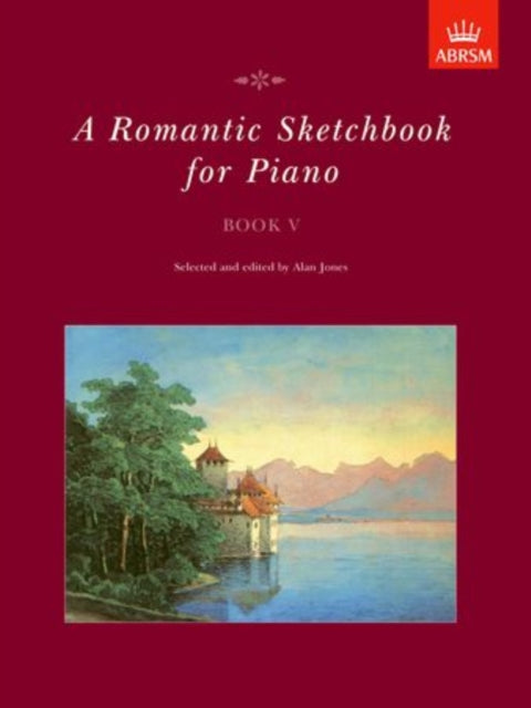 Book cover of: Romantic Sketchbook for Piano, Book V. By: Alan Jones