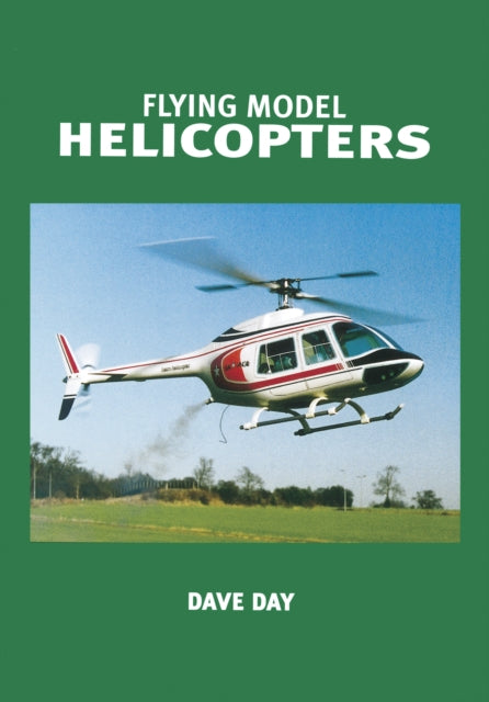 Book cover of: Flying Model Helicopters. By: David Day