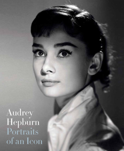 Audrey Hepburn: Portraits of an Icon