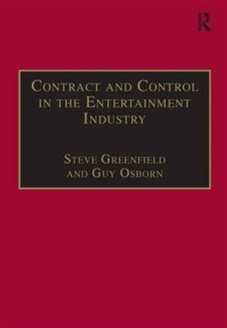 Book cover of: Contract and Control in the Entertainment Industry
