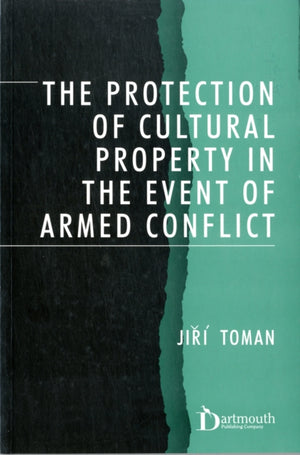 Protection of Cultural Property in the Event of Armed Conflict