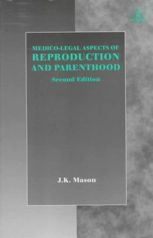Medico-Legal Aspects of Reproduction and Parenthood