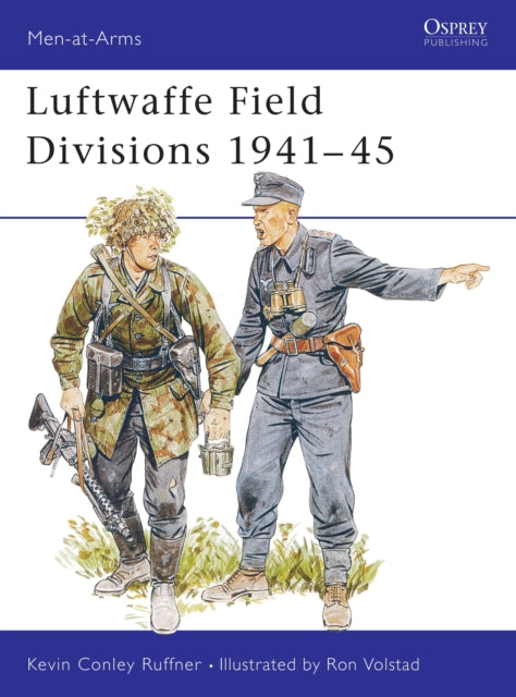 Book cover of: Luftwaffe Field Divisions 1941–45
