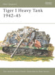Book cover of: Tiger 1 Heavy Tank 1942–45. By: Tom Jentz