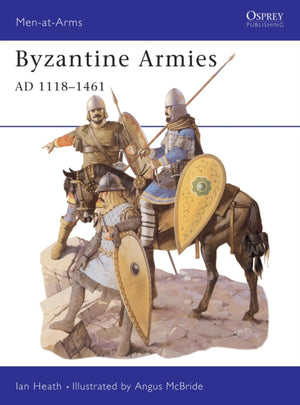 Byzantine Armies AD 1118–1461