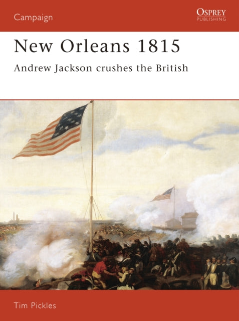 Book cover of: New Orleans 1815. By: Tim Pickles