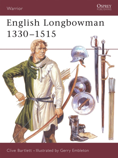 Book cover of: English Longbowman 1330–1515. By: Clive Bartlett
