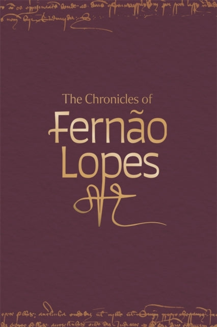 Book cover of: The Chronicles of Fernao Lopes [5 volume set]. By: Teresa Amado