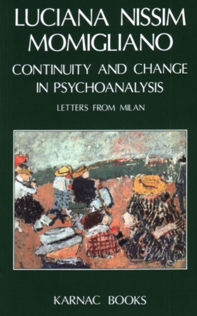 Book cover of: Continuity and Change in Psychoanalysis. By: Luciana N. Momigliano