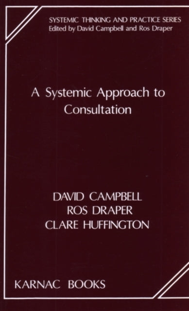 Book cover of: Systemic Approach to Consultation. By: David Campbell