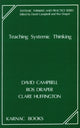 Book cover of: Teaching Systemic Thinking. By: David Campbell