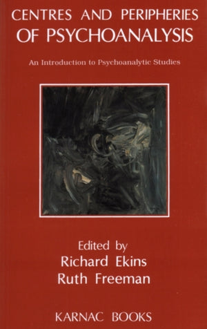 Centres and Peripheries of Psychoanalysis
