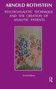 Book cover of: Psychoanalytic Technique and the Creation of Analytic Patients