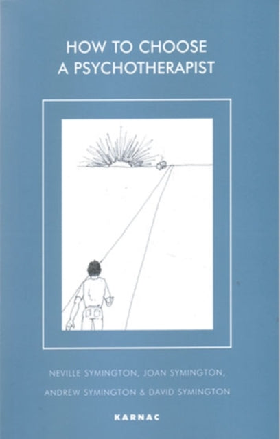 Book cover of: How to Choose a Psychotherapist. By: Neville Symington