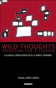 Book cover of: Wild Thoughts Searching for a Thinker. By: Rafael E. López-Corvo