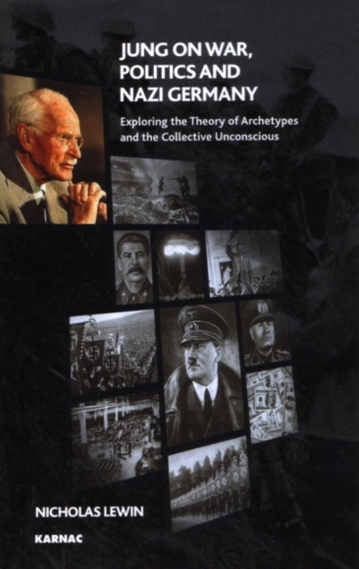 Book cover of: Jung on War, Politics and Nazi Germany. By: Nicholas Adam Lewin