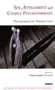 Book cover of: Sex, Attachment and Couple Psychotherapy