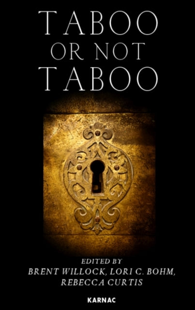Book cover of: Taboo or Not Taboo? Forbidden Thoughts, Forbidden Acts in Psychoanalysis and Psychotherapy. By: Brent Willock