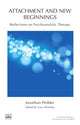 Book cover of: Attachment and New Beginnings. By: Jonathan Pedder