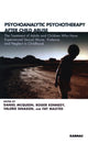 Book cover of: Psychoanalytic Psychotherapy After Child Abuse