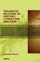 Book cover of: Traumatic Reliving in History, Literature and Film