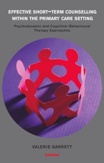 Book cover of: Effective Short-Term Counselling within the Primary Care Setting. By: Valerie Garrett