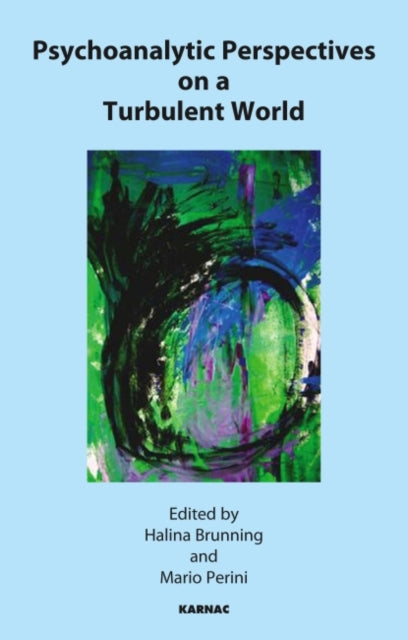 Book cover of: Psychoanalytic Perspectives on a Turbulent World