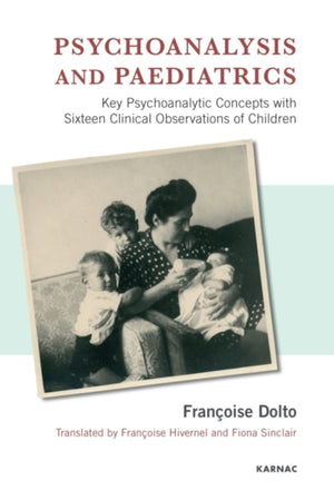 Psychoanalysis and Paediatrics