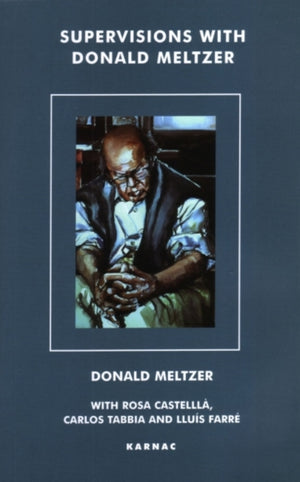Supervisions with Donald Meltzer