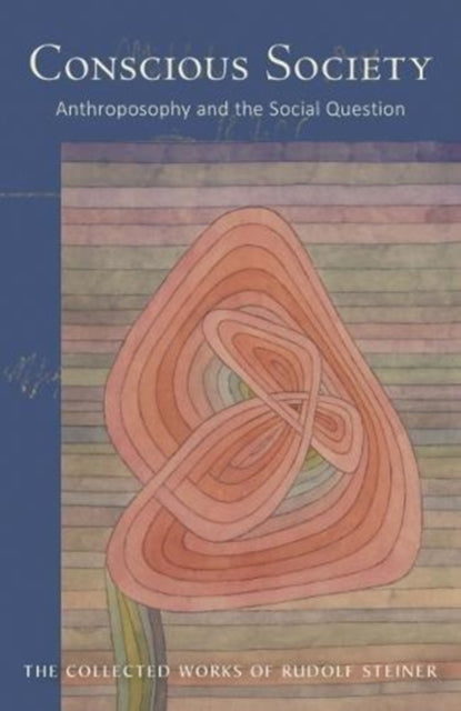 Book cover of: Conscious Society. By: Rudolf Steiner
