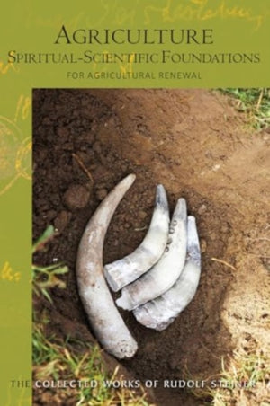 Agriculture, Spiritual-Scientific Foundations
