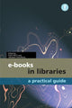 Book cover of: E-books in Libraries. By: Chris Armstrong, Kate Price