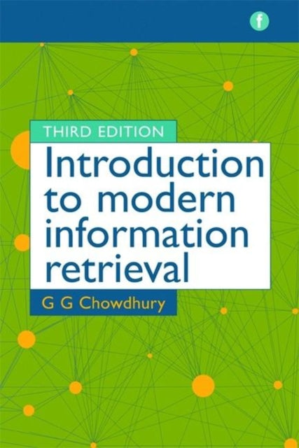 Book cover of: Introduction to Modern Information Retrieval. By: G. G. Chowdhury