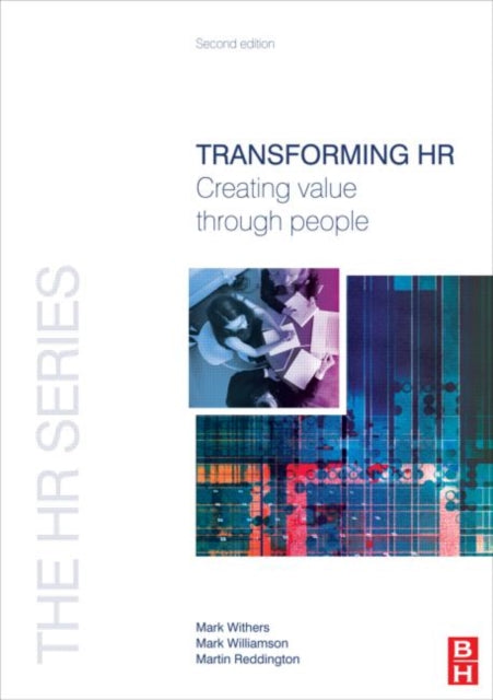 Book cover of: Transforming HR. By: Mark Withers