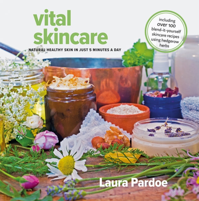 Book cover of: Vital Skincare. By: Laura Pardoe