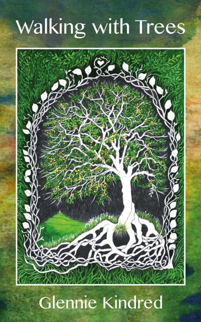 Book cover of: Walking with Trees. By: Glennie Kindred