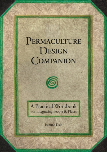 Book cover of: Permaculture Design Companion. By: Jasmine Dale