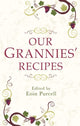 Book cover of: Our Grannies' Recipes. By: Eoin Purcell