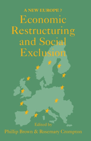 Economic Restructuring And Social Exclusion