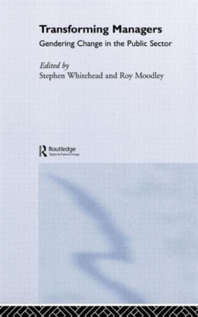 Book cover of: Transforming Managers. By: Stephen Whitehead