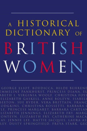 A Historical Dictionary of British Women
